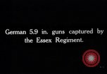 Image of Captured German 5.9 inch guns France, 1918, second 3 stock footage video 65675027223