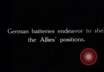 Image of German guns target British artillery France, 1917, second 3 stock footage video 65675027239