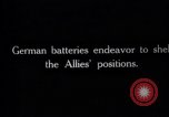 Image of German guns target British artillery France, 1917, second 6 stock footage video 65675027239