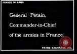 Image of General Petain France, 1918, second 7 stock footage video 65675027275