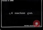 Image of French machine gunners France, 1917, second 1 stock footage video 65675027295
