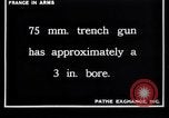 Image of French soldiers deploy  mortars France, 1916, second 4 stock footage video 65675027300
