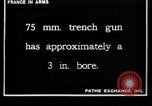 Image of French soldiers deploy  mortars France, 1916, second 6 stock footage video 65675027300