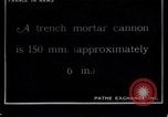 Image of French soldiers fire a mortar France, 1916, second 1 stock footage video 65675027301