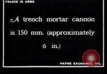 Image of French soldiers fire a mortar France, 1916, second 3 stock footage video 65675027301