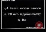 Image of French soldiers fire a mortar France, 1916, second 4 stock footage video 65675027301