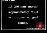 Image of French soldiers fire 240mm mortar France, 1916, second 7 stock footage video 65675027302