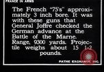 Image of French soldiers fire "French 75" field pieces France, 1917, second 16 stock footage video 65675027306