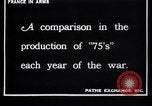 Image of French soldiers fire "French 75" field pieces France, 1917, second 45 stock footage video 65675027306