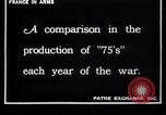 Image of French soldiers fire "French 75" field pieces France, 1917, second 46 stock footage video 65675027306