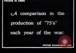 Image of French soldiers fire "French 75" field pieces France, 1917, second 47 stock footage video 65675027306