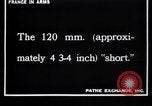 Image of French weapons France, 1916, second 3 stock footage video 65675027307