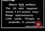 Image of French 120mm and 140mm artillery guns World War I France, 1916, second 4 stock footage video 65675027308