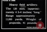 Image of French 120mm and 140mm artillery guns World War I France, 1916, second 7 stock footage video 65675027308