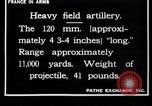 Image of French 120mm and 140mm artillery guns World War I France, 1916, second 11 stock footage video 65675027308