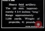 Image of French 120mm and 140mm artillery guns World War I France, 1916, second 13 stock footage video 65675027308