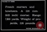 Image of French mortars and howitzers in World War I France, 1916, second 10 stock footage video 65675027312