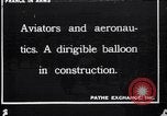 Image of French technicians assembling a dirigible France, 1916, second 1 stock footage video 65675027316