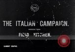 Standbild der Italienischen Armee Feld Küche Italien, 1915, aus Sekunde 1 historischem Filmmaterial Videoclip 65675028060