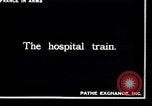 Image of French hospital train France, 1916, second 4 stock footage video 65675028098