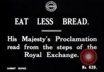 Standbild King fragt britischen weniger zu essen Brot Rationierung für Ersten Weltkrieg Aufwand London England Vereinigtes Königreich, 1914, aus Sekunde 30 historischem Filmmaterial Videoclip 65675028146