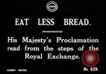 Standbild King fragt britischen weniger zu essen Brot Rationierung für Ersten Weltkrieg Aufwand London England Vereinigtes Königreich, 1914, aus Sekunde 32 historischem Filmmaterial Videoclip 65675028146