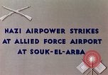 Immagine di German air raid Souk El Arba Algeria, 1942, secondo 8 filmato di repertorio 65675029002