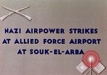 Immagine di German air raid Souk El Arba Algeria, 1942, secondo 9 filmato di repertorio 65675029002