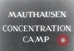 Standbild Befreiung des KZ Mauthausen Mauthausen Österreich, 1945, aus Sekunde 4 historischem Filmmaterial Videoclip 65675029084