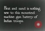 Image of British Colonial Indian mounted machine gun battery Mesopotamia, 1917, second 4 stock footage video 65675029246