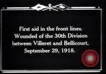 Immagine di American trentesimo Division Bellicourt Francia, 1918, secondo 3 filmato di repertorio 65675029582