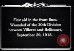 Immagine di American trentesimo Division Bellicourt Francia, 1918, secondo 5 filmato di repertorio 65675029582