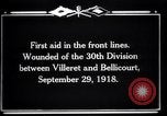 Immagine di American trentesimo Division Bellicourt Francia, 1918, secondo 7 filmato di repertorio 65675029582