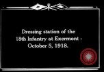 Image -américain du 18e des troupes d'infanterie Exermont France, 1918, de la seconde 7 séquences d'archives historiques vidéo 65675029583