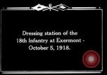 Image -américain du 18e des troupes d'infanterie Exermont France, 1918, de la seconde 9 séquences d'archives historiques vidéo 65675029583
