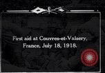 Image blessés les troupes américaines Valsery Couveres-et-France, 1918, de la seconde 1 séquences d'archives historiques vidéo 65675029584
