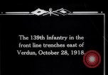 Image of American 139th Infantry troops Verdun France, 1918, second 13 stock footage video 65675029586