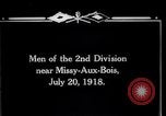 Standbild American 2 Division Truppen Missy-Aux-Bois Frankreich, 1918, aus Sekunde 4 historischem Filmmaterial Videoclip 65675029588