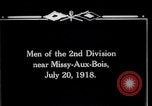 Standbild American 2 Division Truppen Missy-Aux-Bois Frankreich, 1918, aus Sekunde 11 historischem Filmmaterial Videoclip 65675029588