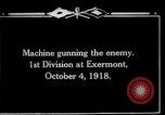 Standbild American 1 Division Truppen Exermont Frankreich, 1918, aus Sekunde 10 historischem Filmmaterial Videoclip 65675029589
