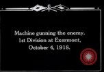 Standbild American 1 Division Truppen Exermont Frankreich, 1918, aus Sekunde 11 historischem Filmmaterial Videoclip 65675029589