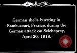 Standbild Deutsche Beschuss Rambucourt Frankreich, 1918, aus Sekunde 13 historischem Filmmaterial Videoclip 65675029593