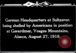 Immagine di American fuoco d'artiglieria Alsazia Germania, 1918, secondo 8 filmato di repertorio 65675029595