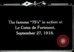 Standbild American 128th Field Artillery in Ersten Weltkrieg Le Côtes de Forimont Frankreich, 1918, aus Sekunde 1 historischem Filmmaterial Videoclip 65675029603