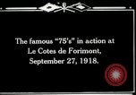 Standbild American 128th Field Artillery in Ersten Weltkrieg Le Côtes de Forimont Frankreich, 1918, aus Sekunde 7 historischem Filmmaterial Videoclip 65675029603