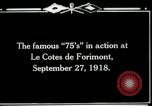 Standbild American 128th Field Artillery in Ersten Weltkrieg Le Côtes de Forimont Frankreich, 1918, aus Sekunde 8 historischem Filmmaterial Videoclip 65675029603