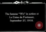 Standbild American 128th Field Artillery in Ersten Weltkrieg Le Côtes de Forimont Frankreich, 1918, aus Sekunde 9 historischem Filmmaterial Videoclip 65675029603