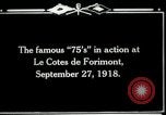 Standbild American 128th Field Artillery in Ersten Weltkrieg Le Côtes de Forimont Frankreich, 1918, aus Sekunde 10 historischem Filmmaterial Videoclip 65675029603