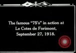 Standbild American 128th Field Artillery in Ersten Weltkrieg Le Côtes de Forimont Frankreich, 1918, aus Sekunde 11 historischem Filmmaterial Videoclip 65675029603