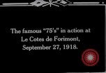 Standbild American 128th Field Artillery Le Côtes de Forimont Frankreich, 1918, aus Sekunde 4 historischem Filmmaterial Videoclip 65675029627